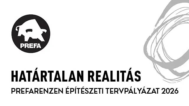 Határtalan realitás - PREFARENZEN Építészeti Tervpályázat 2026
